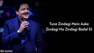 Lyrics: Tune Zindagi Mein Aake | Udit Narayan | Sudhakar Sh, Himesh R | Humraaz | Booby D, Amisha P