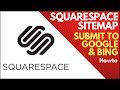 How to Submit a Squarespace Sitemap to Google and Bing Webmaster Tools