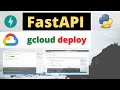 FastAPI with Python | Deploy to Google Cloud