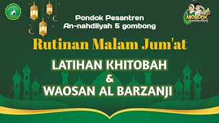 🔴LIVE Rutinan Maljum LATIHAN KHITOBAH Santri An Nahdliyah 5 Gombong