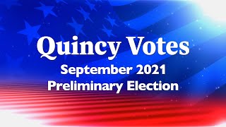 Quincy Votes: 2021 Preliminary Election