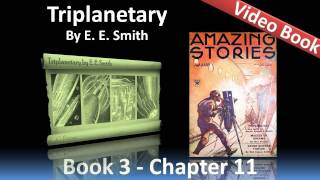 Chapter 11 - Triplanetary by E. E. Smith - Nevian Strife