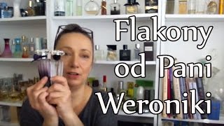 Flakony i perfumy od Pani Weroniki