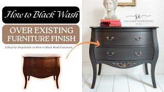 How To Black Wash Over An Existing Furniture Finish