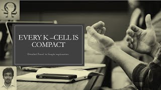 Every k Cell is Compact - Lec 65 - Real Analysis