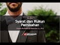 Syarat dan Rukun Pernikahan - Ustadz Muhammad Romelan, Lc., M.A.