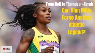 From Bolt to Thompson_Herah: Can Glen Mills Forge Another Athletic Legend?