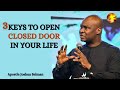 THREE WAYS TO OPEN ANY CLOSED DOOOR IN YOUR LIFE ||Apostle Joshua Selman