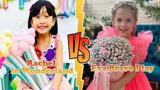 Rachel (Rachel in Wonderland) VS Eva Bravo Play Transformation 👑 New Stars From Baby To 2023