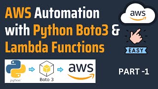 AWS Automation with Python Boto3 & Lambda Part-1 | AWS Automation | AWS Python Boto3 [FULL COURSE]