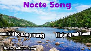 Nocte Song || Hatang wah Lamru khi ko nang nang ||  Nyidey Sumnyan