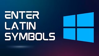 How to Enter Latin Symbols Using Keyboard on Windows 11