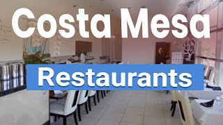 Top 10 Best Restaurants in Costa Mesa, California | USA - English
