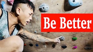 Not Stronger But BETTER | Bouldering