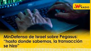 MinDefensa de Israel sobre Pegasus: “hasta donde sabemos, la transacción se hizo”