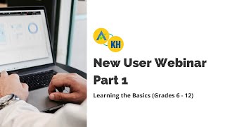 New User Webinar Part 1: Learning the Basics for Illustrative Math Teachers (Grades 6-12)
