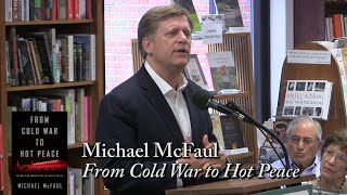 Michael McFaul, "From Cold War to Hot Peace"