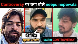 Neepu Nepewala says about khatola controversy