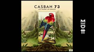 Casbah 73 - Let's Invade The Amazon