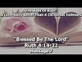 2/25/2024 – Ruth 4:14-22 “Blessed Be The Lord” (Message 7)