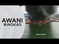 AWANI Ringkas: Kebakaran | Tiada kemalangan jiwa