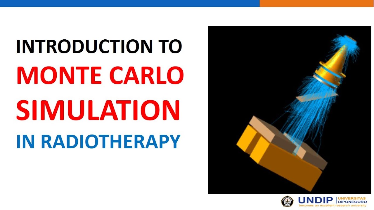 Radioterapi 9: Introduction To Monte Carlo Simulation In Radiotherapy ...