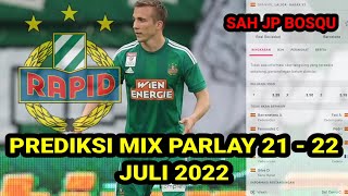 PREDIKSI MIX PARLAY 21 - 22 JULI 2022 || prediksi bola malam hari ini - prediksi mix parlay
