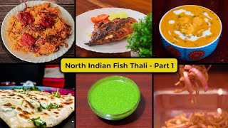 Fish Thali - North Indian Recipes | Fish Biryani | Tandoori Pomfret | Prawn Butter Masala