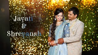 Jayati & Shreyansh | Wedding Teaser | 2023