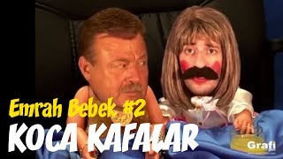 Koca Kafalar - Emrah Bebek #2 (Komedi)