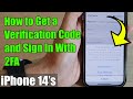 iPhone 14/14 Pro Max: How to Get a Verification Code and Sign In With Two Factor Authentication