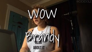 #Octuneber Day 1 - WOW by Brandy (Covered by Heidi Jutras)