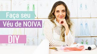 Faça você mesmo o seu VÉU de NOIVA (DIY) • Karen Rodrigues