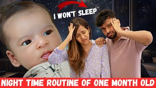 Night Time ROUTINE of One Month Old