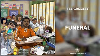 Tee Grizzley - The Funeral [432Hz]