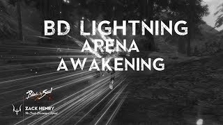 BNS Awakening - BD Lightning Arena PvP