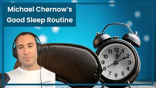 Michael Chernow's Good Sleep Routine | 9 Elements Podcast with Eric Hinman