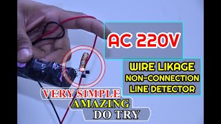 #How to Make AC Wire Leakage Non_Connection AC line Detector||#031|| ZerOne Tech || 2020