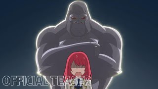 Gorilla no Kami kara Kagosareta Reijou - Teaser Trailer | April 2025