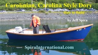 How To Build a Carolinian, Carolina Style Dory