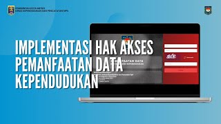 Implementasi Hak Akses Pemanfaatan Data Kependudukan 31 OPD