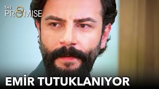 Emir tutuklanıyor | Yemin 342. Bölüm