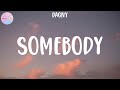 Dagny - Somebody (Lyrics)