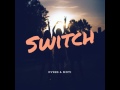 DVBBS & MOTI - Switch