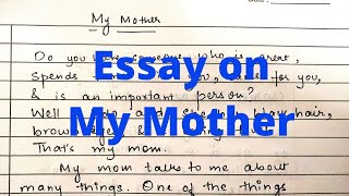 Essay on My Mother - My Mother Essay Writing In English -