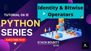 Identity & Bitwise Operators In Python | Python Tutorial For Absolute Beginners |