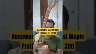 Rosewood Fretboard Vs Roasted Maple Fretboard JET JT 300 #jetguitar #jetjt300 #fretboard