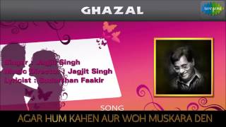 Agar Hum Kahen Aur Woh Muskara Den | Ghazal Song | Jagjit Singh
