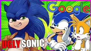 AHHHHH UGLY SONIC?! Sonic and Tails React To Ugly Sonic On Google