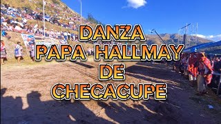 Danza PAPA HALLMAY DE CHECACUPE, 1°Pst.  FESTIVAL MACHUPITUMARCA 2023.